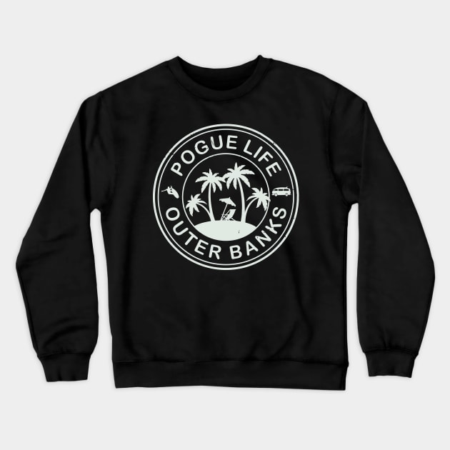 Pogue Life Outer Banks Crewneck Sweatshirt by DrawingBarefoot